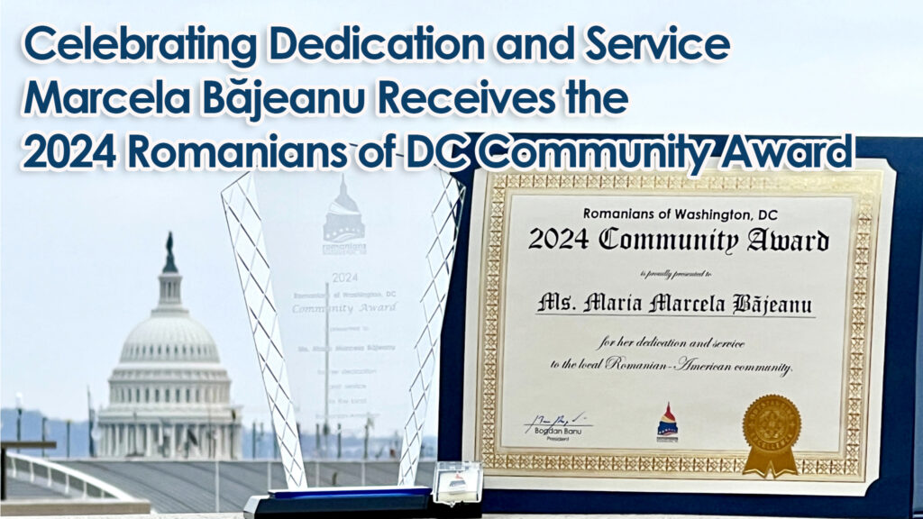 Celebrating Dedication and Service: Marcela Băjeanu Receives the 2024 Romanians of Washington, DC Community Award