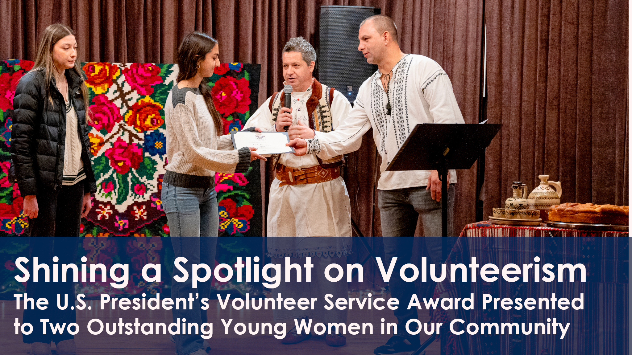 Shining a Spotlight on Volunteerism: The U.S. President’s Volunteer Service Award Presented to Two Outstanding Young Women in Our Community