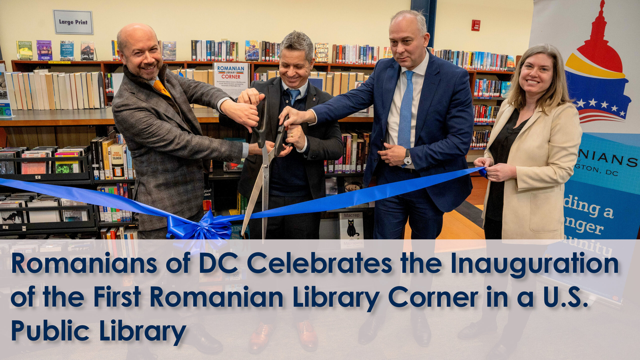 Romanians of DC Celebrates the Inauguration of the First Romanian Library Corner in a U.S. Public Library